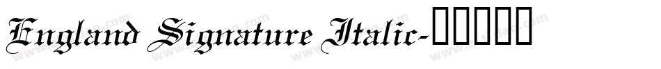 England Signature Italic字体转换